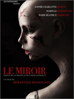 Le miroir (2010) Le miroir (2010)