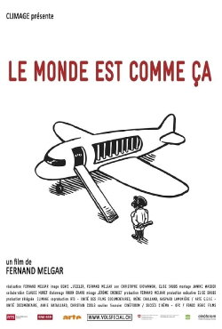 Le monde est comme ça (2013)