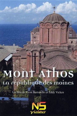Le Mont Athos, la république des moines (2010) Le Mont Athos, la république des moines (2010)