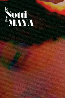 Le Notti di Maya (2023) Le Notti di Maya (2023)