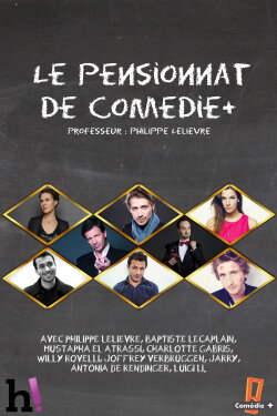 Le pensionnat de Comédie+ (2013) Le pensionnat de Comédie+ (2013)