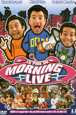 Le Pire du Morning Live (2006) Le Pire du Morning Live (2006)