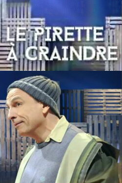 François Pirette : Le Pirette à craindre (2015) François Pirette : Le Pirette à craindre (2015)