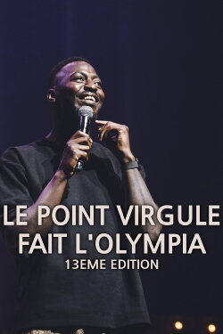Le Point Virgule fait l'Olympia - 13e édition (2022) Le Point Virgule fait l'Olympia - 13e édition (2022)