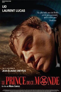 Le Prince de ce monde (2008) Le Prince de ce monde (2008)