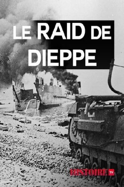 Le raid de Dieppe (2017) Le raid de Dieppe (2017)