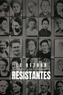 Le retour des resistantes (2023) Le retour des resistantes (2023)