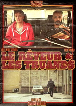 Le Rêveur et les Truands (2012) Le Rêveur et les Truands (2012)