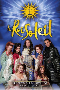 Le Roi Soleil, le spectacle musical (2006) Le Roi Soleil, le spectacle musical (2006)
