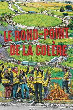 Le Rond-Point de la colère (2020) Le Rond-Point de la colère (2020)
