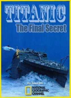 Le secret nucléaire du Titanic (2015) Le secret nucléaire du Titanic (2015)