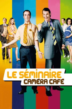 Le Séminaire Caméra Café (2009) Le Séminaire Caméra Café (2009)