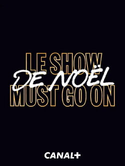 Le Show de Noël Must Go On (2020) Le Show de Noël Must Go On (2020)