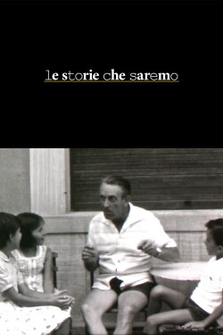 Le storie che saremo (2020) Le storie che saremo (2020)