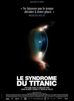 Le Syndrome du Titanic (2009) Le Syndrome du Titanic (2009)