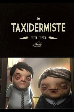 Le Taxidermiste (2012)