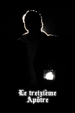 Le Treizième Apôtre (2023) Le Treizième Apôtre (2023)