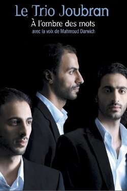 Le Trio Joubran: À l'ombre des mots (2009) Le Trio Joubran: À l'ombre des mots (2009)