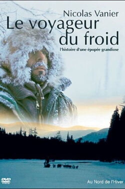 Le voyageur du froid (2003) Le voyageur du froid (2003)