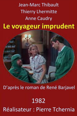 Le Voyageur imprudent (1982)