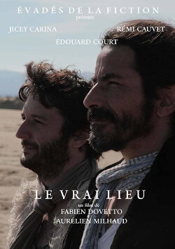Le vrai lieu (2016) Le vrai lieu (2016)