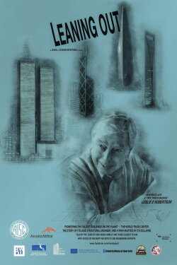 Leaning Out - An Intimate Look at Twin Towers Engineer Leslie E Robertson (2018) Leaning Out - An Intimate Look at Twin Towers Engineer Leslie E Robertson (2018)