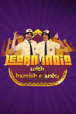 Learn India with Hamish & Andy (2010) Learn India with Hamish & Andy (2010)