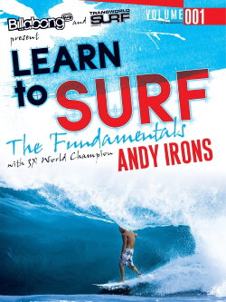 Learn to Surf: the Fundamentals with Andy Irons (2008) Learn to Surf: the Fundamentals with Andy Irons (2008)