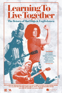 Learning to Live Together: The Return of Mad Dogs & Englishmen (2021) Learning to Live Together: The Return of Mad Dogs & Englishmen (2021)