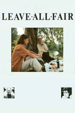Leave All Fair (1985) Leave All Fair (1985)