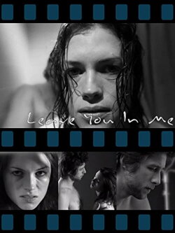 Leave You in Me (2007) Leave You in Me (2007)