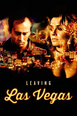 Leaving Las Vegas (1995) Leaving Las Vegas (1995)
