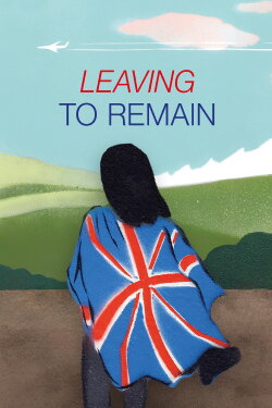 Leaving to Remain (2023) Leaving to Remain (2023)