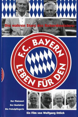 Leben für den FC Bayern (1999)