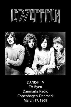 Led Zeppelin - Danmarks Radio Live (1969) Led Zeppelin - Danmarks Radio Live (1969)