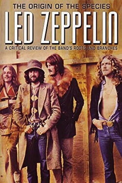 Led Zeppelin: The Origin of the Species (2006) Led Zeppelin: The Origin of the Species (2006)