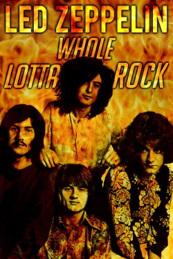 Led Zeppelin | Whole Lotta Rock (2019) Led Zeppelin | Whole Lotta Rock (2019)