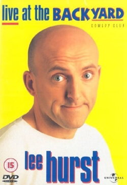 Lee Hurst: Live At The Backyard Comedy Club (1998)