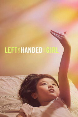 Left-Handed Girl (2025) Left-Handed Girl (2025)