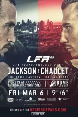 Legacy Fighting Alliance 83: Jackson vs. Chaulet (2020) Legacy Fighting Alliance 83: Jackson vs. Chaulet (2020)