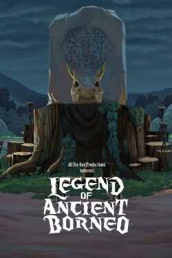 Legend of Ancient Borneo (2019) Legend of Ancient Borneo (2019)