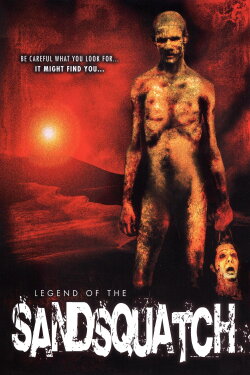 Legend of the Sandsquatch (2006) Legend of the Sandsquatch (2006)