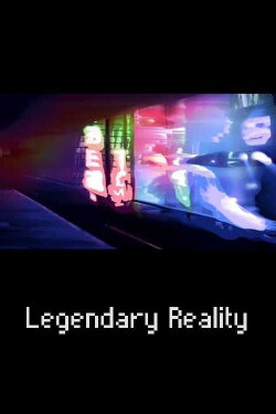 Legendary Reality (2018) Legendary Reality (2018)