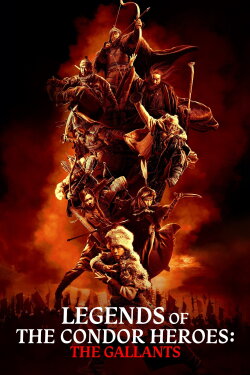 Legends of the Condor Heroes: The Gallants (2025) Legends of the Condor Heroes: The Gallants (2025)