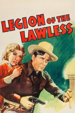 Legion of the Lawless (1940) Legion of the Lawless (1940)