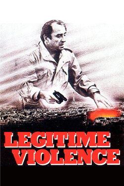 Legitimate Violence (1982) Legitimate Violence (1982)