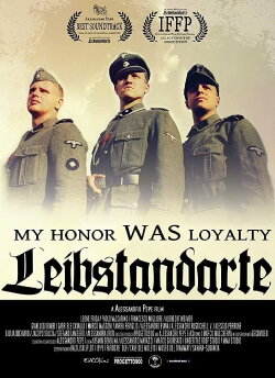 Leibstandarte: My Honor Was Loyalty (2015) Leibstandarte: My Honor Was Loyalty (2015)