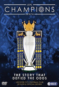 Leicester City Football Club: 2015-16 Official Season Review (2016) Leicester City Football Club: 2015-16 Official Season Review (2016)
