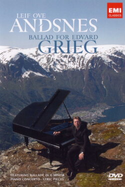 Leif Ove Andsnes: Ballad for Edvard Greig (2007) Leif Ove Andsnes: Ballad for Edvard Greig (2007)
