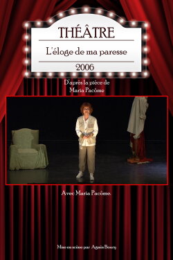 L'éloge de ma paresse (2006) L'éloge de ma paresse (2006)